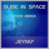 Slide in Space 2009 Remix EP