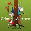 Grimms MÃ¤rchen - Die zauberhaftesten MÃ¤rchen-HÃ¶rspiele der GebrÃ¼der Grimm