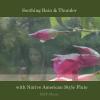 Soothing Rain & Thunder with Native American Style Flute