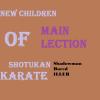 New Children of Shotukan Karate - MAIN LECTION