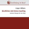 Berufliches Anti-Stress-Coaching