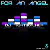 Dj Nightwalker For An Angel