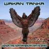 Wakan Tanka VOL 3 - Honor the American Native Spirit