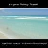 Autogenes Training - Phase 6 - Kopf-Ãœbung - StirnkÃ¼hle - Konzentration - LeistungsfÃ¤higkeit