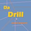 Da Drill