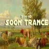 Soon Trance - Trance Song Mix